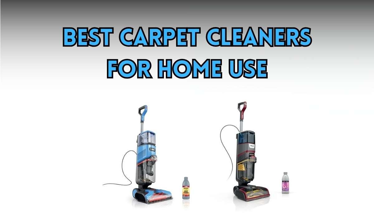 Best Carpet Cleaners for Home Use: Upright vs Portable Guide